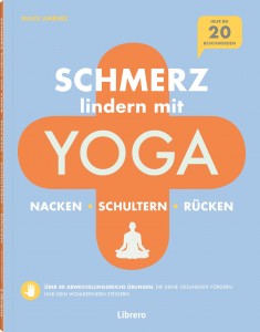 Schmerz lindern mit Yoga Nacken - Schultern - Rücken
